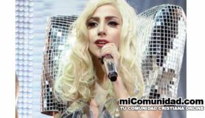 Lady Gaga: “Somos pecadores y Dios no es una moda”