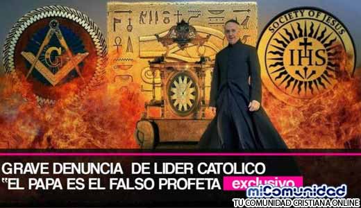 Líder Católico denuncia que Francisco es “El Falso Profeta”
