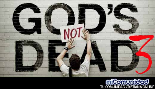 Tercera película de franquicia 'Dios No Está Muerto' se estrenará en marzo