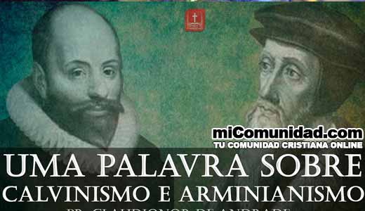 Calvinismo vs. Arminianismo - ¿cuál es el que está en lo correcto?