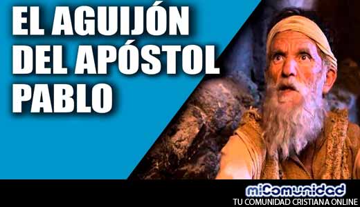 ¿Cuál era el aguijón en la carne de Pablo?