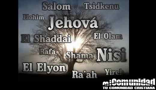¿Cuáles son los diferentes nombres de Dios y qué significan?