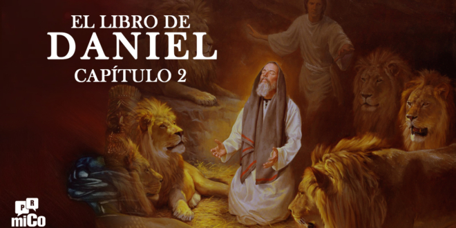 ¿Qué significa Daniel capítulo 2?