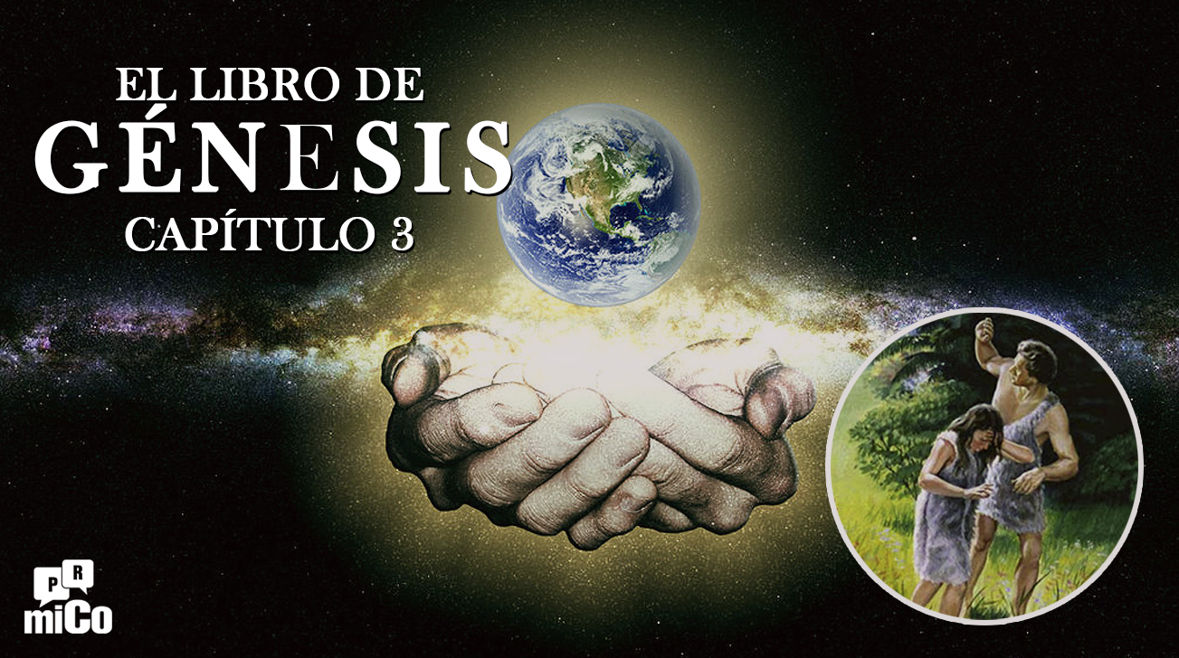 ¿Qué significa Génesis capítulo 3?