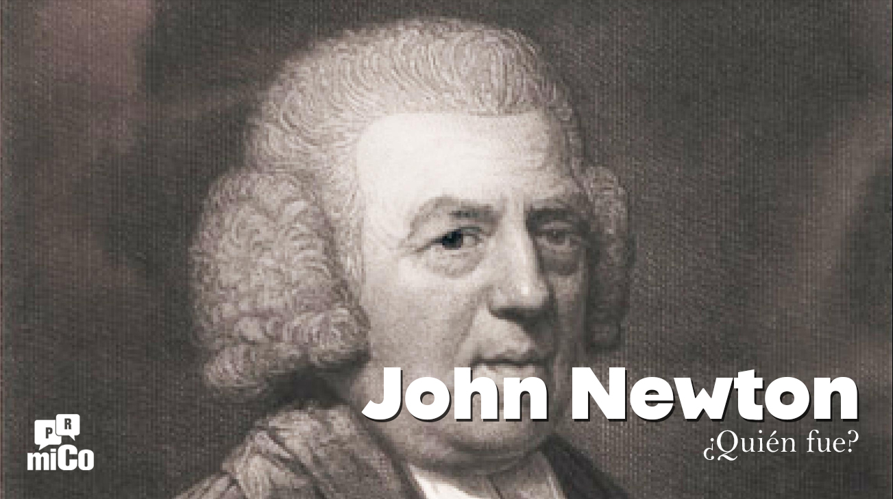 ¿Quién fue John Newton?