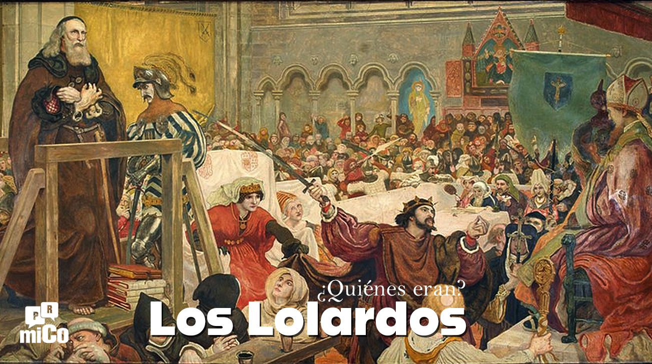 ¿Quiénes eran los Lolardos?