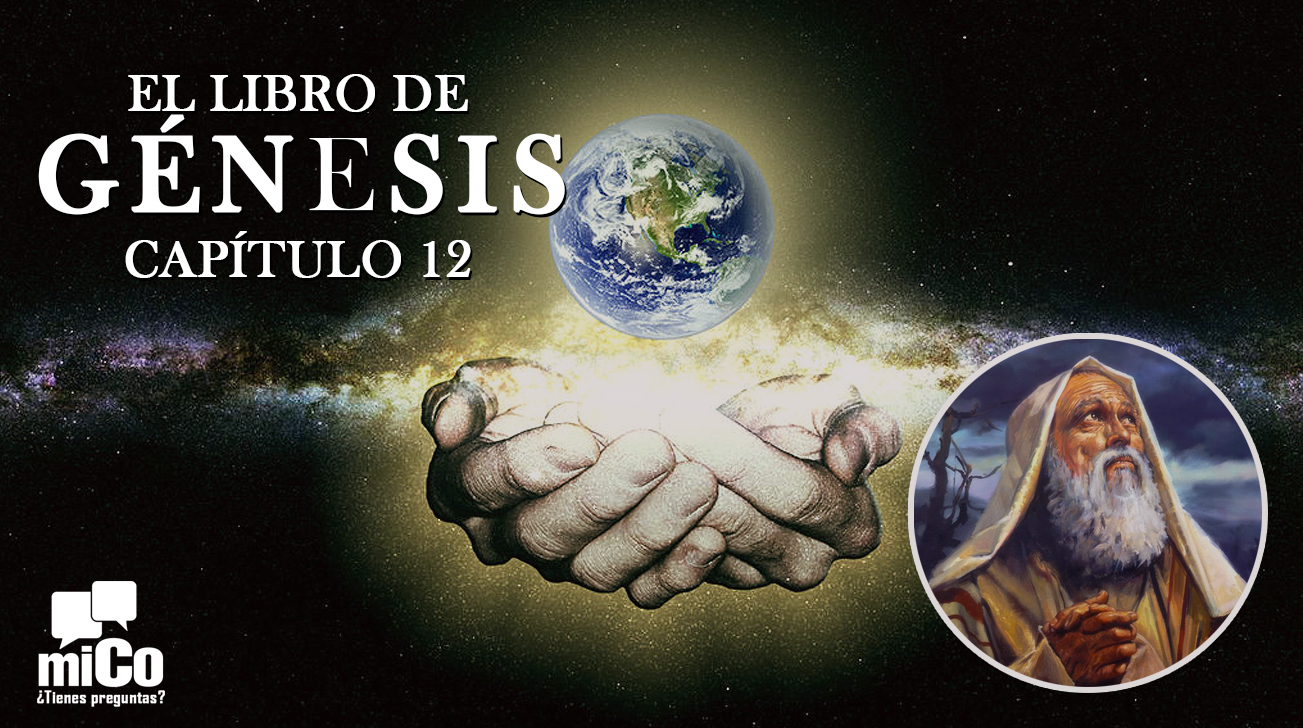 ¿Qué significa Génesis capítulo 12?