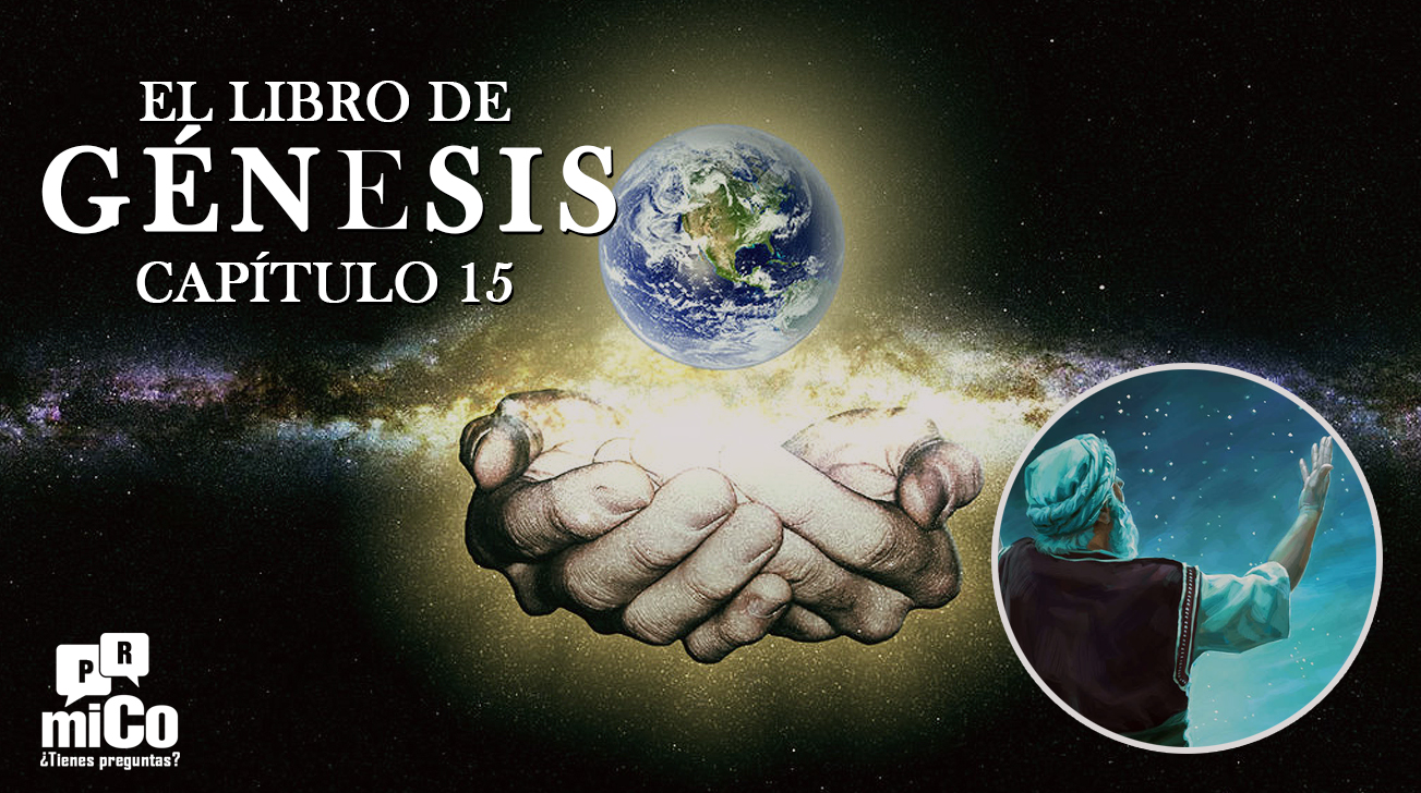 ¿Qué significa Génesis capítulo 15?