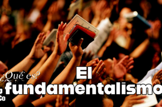 ¿Qué es el fundamentalismo?