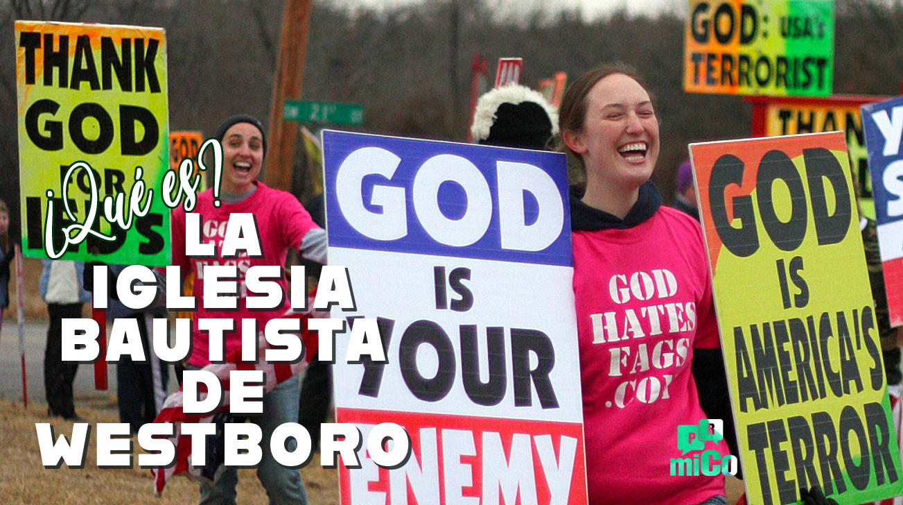 ¿Qué es la Iglesia Bautista de Westboro?