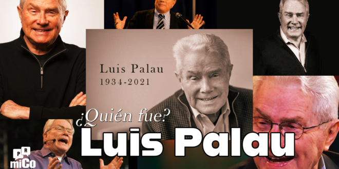 ¿Quién fue Luis Palau?