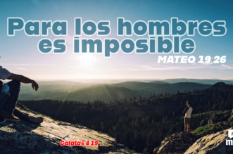 Mateo 19:26 ¿Qué significa “para los hombres es imposible”?
