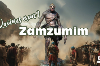 ¿Quiénes eran los Zamzumim?