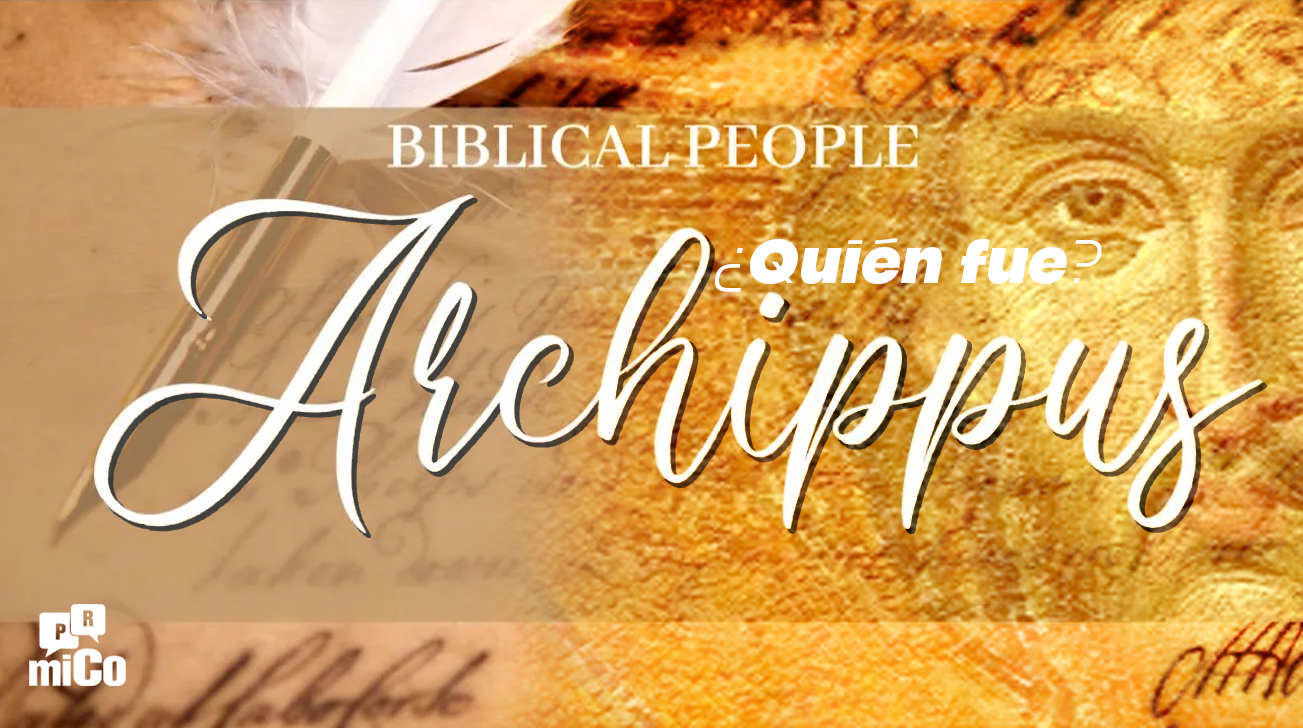 ¿Quién fue Arquipo en la Biblia?