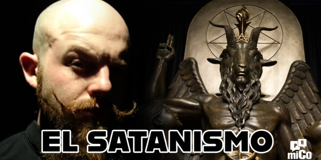 ¿Qué es el Satanismo?