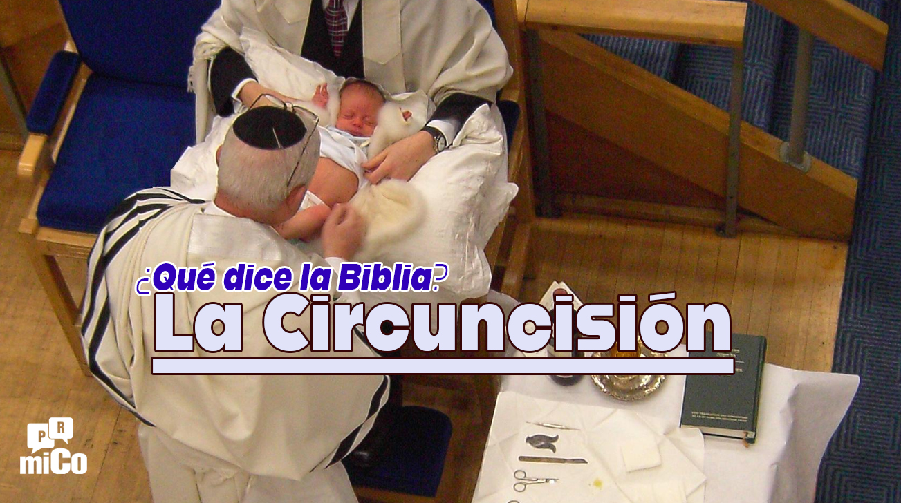 ¿Qué dice la Biblia sobre la circuncisión