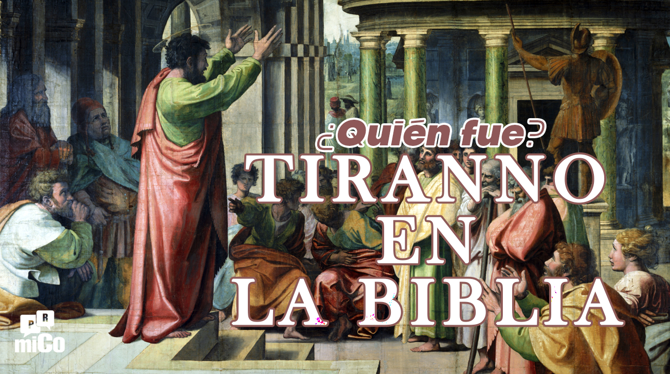 ¿Quién fue Tiranno en la Biblia?