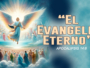 Apocalipsis 14:6 ¿Qué es “el evangelio eterno”?