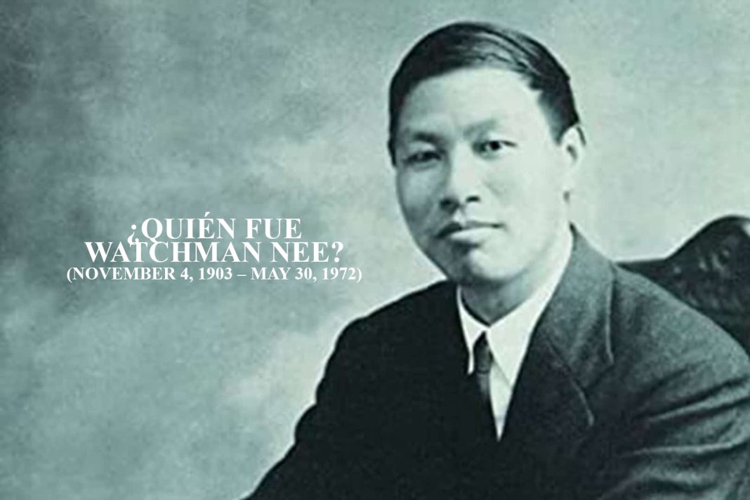 ¿Quién fue Watchman Nee?